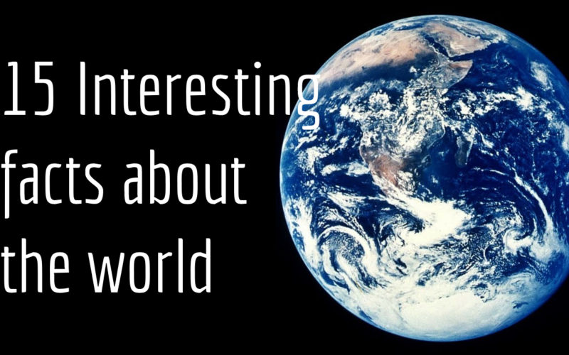 Interesting facts about the world
