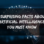 Facts About Artificial Intelligence