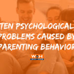 parenting affect children’s psychology